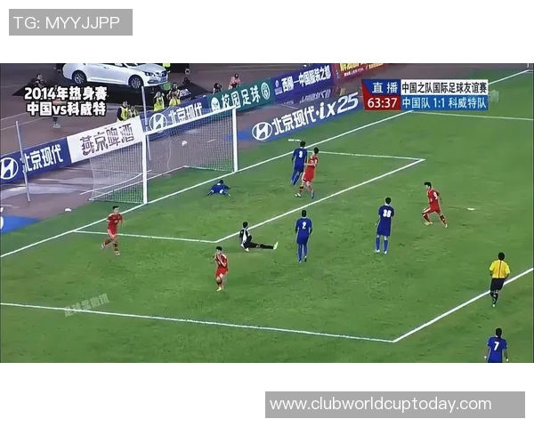 国足与科威特精彩对决回顾赛场瞬间与精彩进球全记录