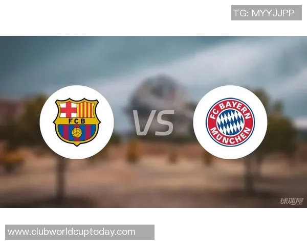 巴萨对拜仁比赛直播渠道及观看方式详解